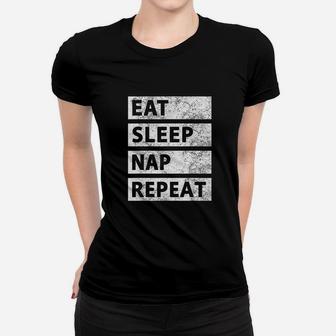 Eat Sleep Nap Repeat Tired Lazy Friend Gift Ladies Tee - Seseable