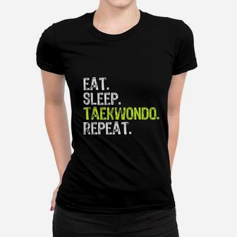 Eat Sleep Taekwondo Repeat Funny Cool Lover Gift Christmas Ladies Tee - Seseable