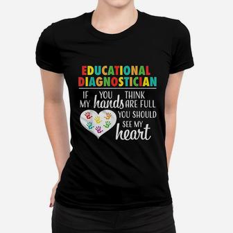Educational Diagnostician Cute Heart Quote Teacher Gift Ladies Tee - Seseable