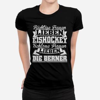 Eishockey-Fan-Frauen Tshirt für Frauen, Lieben Berner Team - Seseable