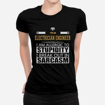 Electrician Engineer Allergic To Stupidity Ladies Tee - Seseable