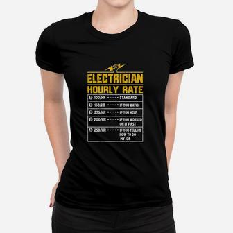 Electrician Funny Hourly Rate Gift For Electrician Dad Ladies Tee - Seseable