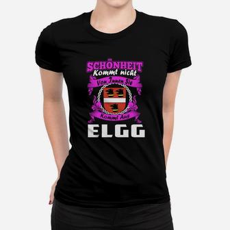 Elgg-Themen-Frauen Tshirt: Schönheit kommt aus Elgg, Witziges Spruch-Frauen Tshirt - Seseable