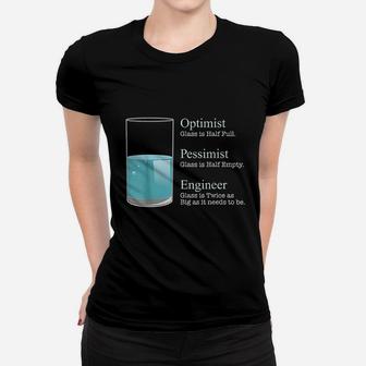 Engineer Optimist Pessimist Engineer Funny Ladies Tee - Seseable