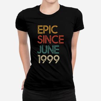 Epic Since June 1999 Awesome Vintage 22nd Birthday Gift Ladies Tee - Seseable