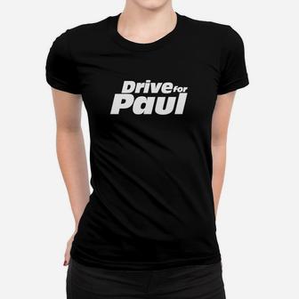 Fahren Sie Für Paul Classicline Dark Frauen T-Shirt - Seseable