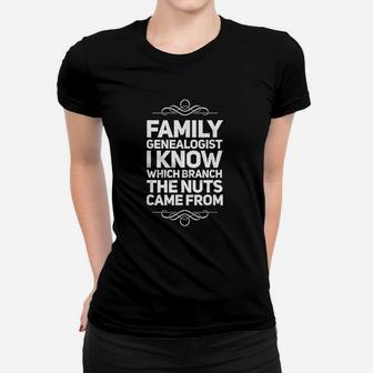 Family Genealogist I Know Which Branch Ladies Tee - Seseable