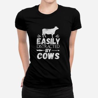 Farmer Funny Gift Easily Distracted By Cows Ladies Tee - Seseable