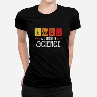 Fauci We Trust In Science Ladies Tee - Seseable