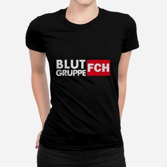 FCH Blutgruppe Fan Frauen Tshirt, Schwarz mit Aufdruck - Seseable