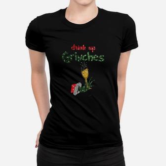 Festliches Drink Up Grinches Frauen Tshirt, Weihnachtsmotiv mit Sektglas - Seseable