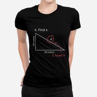 Find X Funny Saying Math Teacher Graphic Ladies Tee - Seseable