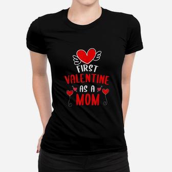 First Valentine As A Mom Ladies Tee - Seseable