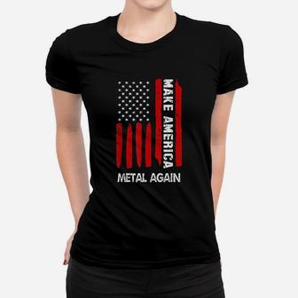 Forth 4th Of July Gift Funny Outfit Make America Metal Again Ladies Tee - Seseable
