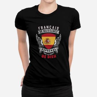 Français de Naissance, Espagnol de Dieu Schwarz Frauen Tshirt, Frankreich & Spanien Motiv - Seseable