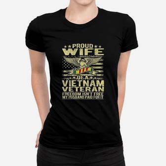 Freedom Isnt Free Proud Wife Of A Vietnam Veteran Ribbon Ladies Tee - Seseable