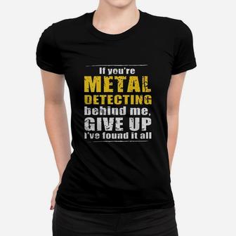 Fun Metal Detecting A Unique Metal Detecting Women T-shirt - Seseable