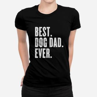 Funny Best Dog Dad Evers Ladies Tee - Seseable