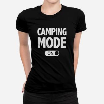 Funny Camping Mode On Camping T-shirt Ladies Tee - Seseable