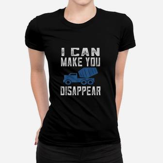 Funny Concrete Worker Gift I Can Make You Disappear Women T-shirt - Seseable
