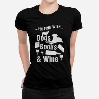 Funny Dog Owner Who Reads And Drinks Wine Gift Ideas Ladies Tee - Seseable