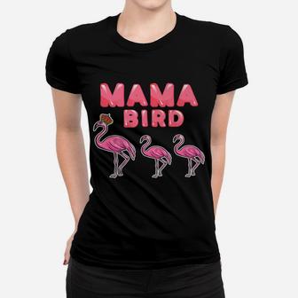 Funny Flamingo Mama Bird Lover Mother Gift Ladies Tee - Seseable