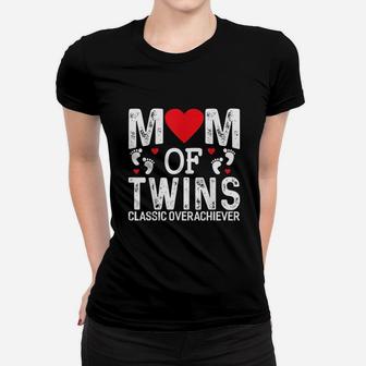 Funny Mom Of Twins Classic Overachiever Twins Ladies Tee - Seseable