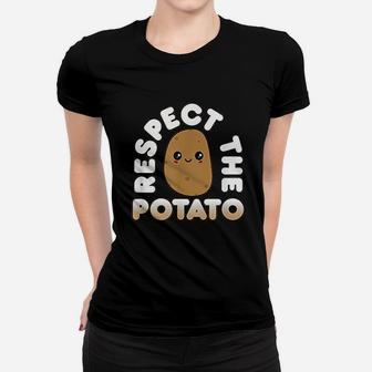 Funny Potato Gift Cute Kawaii Style Respect The Potato Ladies Tee - Seseable