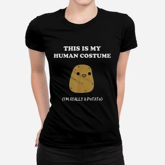 Funny Potato Gift This Is My Human Costume Potato Ladies Tee - Seseable