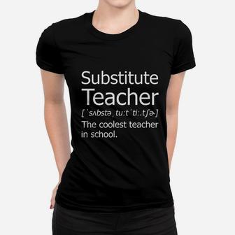 Funny Substitute Teacher Definition First Day Of School Ladies Tee - Seseable