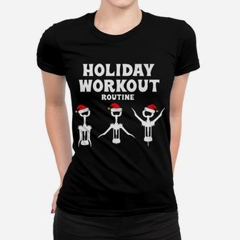 Funny Wine Lover Holiday Workout Christmas Wine Ladies Tee - Seseable