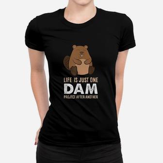 Funny Woodworking One Dam Project After Another Beaver Ladies Tee - Seseable