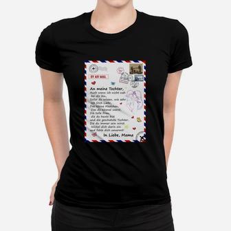 Ge Decke An Meine Tochter- Mama Frauen T-Shirt - Seseable
