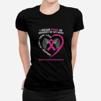 Gift I Wear Pink In Memory Of My Mom Awareness Ladies Tee - Seseable