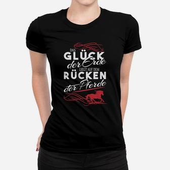 Glück der Erde Pferdeliebhaber Frauen Tshirt, Schwarze Reiter Spruch Tee - Seseable