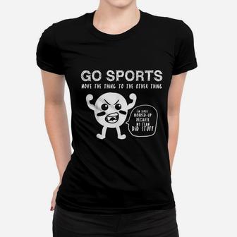 Go Sports Fan Sports Move The Other Thing Ladies Tee - Seseable