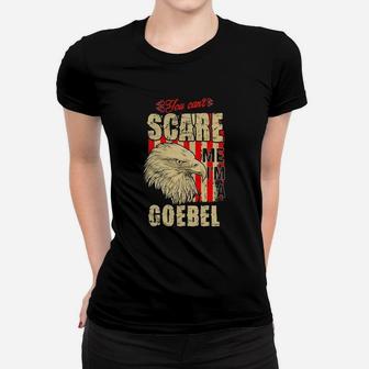 Goebel Shirt, Goebel Family Name, Goebel Funny Name Gifts T Shirt Ladies Tee - Seseable