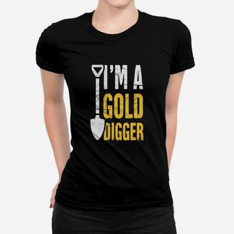 Gold Digger Gold Panning And Gold Prospecting Women T-shirt - Seseable
