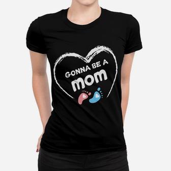 Gonna Be A Mom Baby Shower Gender Reveal For Mommy Ladies Tee - Seseable