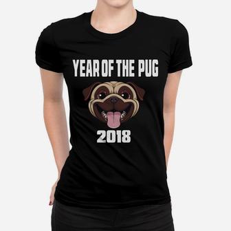 Happy Chinese New Year Of The Dog 2018 Pug Ladies Tee - Seseable