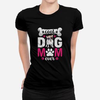Happy Dog Mom Gift Cool Dog Mom Ever Women T-shirt - Seseable