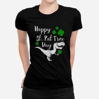 Happy St Pat Trex Day Dinosaur St Patrick's Day Women T-shirt - Seseable