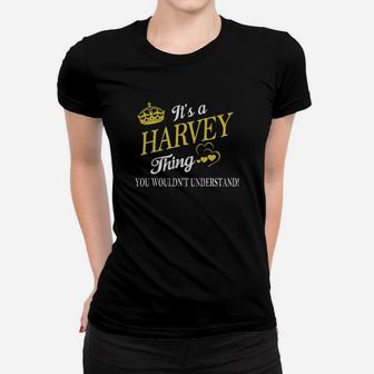 Harvey Shirts - It's A Harvey Thing You Wouldn't Understand Name Shirts Ladies Tee - Seseable