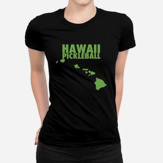 Hawaii Pickleball Funny And Cute Pickleball Tee Shirt Ladies Tee - Seseable