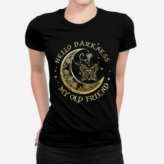 Hello Darkness My Old Friend Moon And Butterfly Ladies Tee - Seseable
