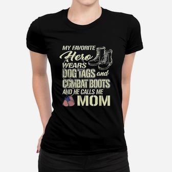 Hero Wears Dog Tags Combat Boots Proud Army Mom Mother Gift Ladies Tee - Seseable