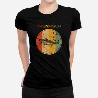 Hochseangeln Thunfisch Lustig Tunfisch Rute Thun Ausrüstung Frauen T-Shirt - Seseable