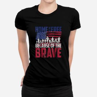 Home Of The Free Because Of The Brave Memorial Day Ladies Tee - Seseable