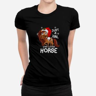 Horse Lover Xmas Gift Just A Girl Who Loves Horse Ladies Tee - Seseable