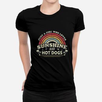 Hot Dog Just A Girl Who Loves Sunshine And Hot Dogs Ladies Tee - Seseable